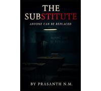 The Substitute: Anyone Can Be Replaced