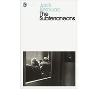 The Subterraneans: Jack Kerouac (Penguin Modern Classics)