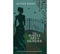 The Subtle Art Of Murder: 8 (The Ladies Society For Murder)