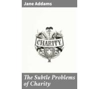 The Subtle Problems Of Charity (ebook)