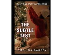 The Subtle Test: A Cozy Slice of Life Men's Romance