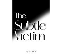 The Subtle Victim