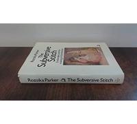 The Subversive Stitch: Embroidery and the Making of the Feminine