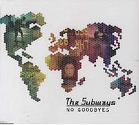 The Subways - No Goodbyes