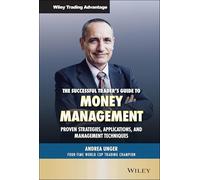 Guía del trader exitoso: gestión del dinero – Estrategias y técnicas (Wiley Trading)