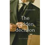 The Sudden Decision (ebook)