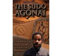 The Sudo Agonai: The Letters and Prophecies of Anthony of Boston