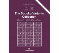 The Sudoku Variants Collection: 2 Books in 1: 220 Killer & Samurai Puzzles