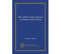 The suffixes mant and vant in Sanskrit and Avestan