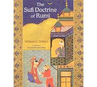 The Sufi Doctrine of Rumi (SPIRITUAL MASTERS. EAST AND WEST SERIES)