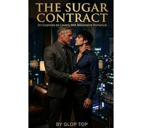 The Sugar Contract: An Enemies to Lovers MM Billionaire Romance: 1 (Billionaire Bosses)