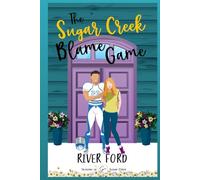 The Sugar Cr lame Game: A small-town, best friends to lovers, sweet romance (Seasons of Sugar Creek (The Fletcher Family))