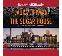The Sugar House (Serie Tess Monaghan)