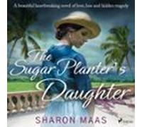 The Sugar Planters Daughter (audiolibro)