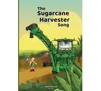 The Sugarcane Harvester Song: 1 (Malcolm and Maggie's Farm Adventures)