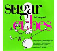 The Sugarcubes - Life's Too Good