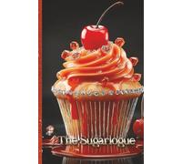 The Sugarlogue: Capture Your Signature Sweets in This Elegant Recipe Journal