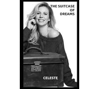 THE SUITCASE OF DREAMS: Unbreakable: A Journey of Resilience, Love, and Hope