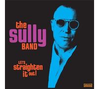 The Sully Band - Let’s Straighten It Out!