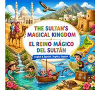 The Sultan's Magical Kingdom / El Reino Mágico del Sultán