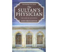 The Sultan's Physician: The Life of Avicenna (Fascinating Lives Series)