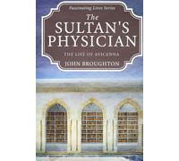 The Sultan's Physician: The Life of Avicenna (Fascinating Lives Series)