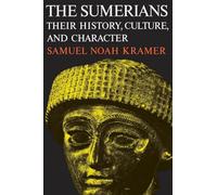 The Sumerians: Their History, Culture, and Character (Phoenix Books) [Idioma Inglés]