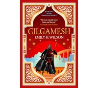 The Sumerians trilogy - Gilamesh: a novel: 2