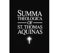 The Summa Theologica of St. Thomas Aquinas (Five Volumes)