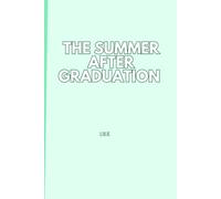 The summer after graduation