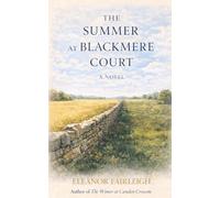 The Summer at Blackmere Court (Seasons of Deliberate Choice)
