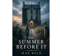 THE SUMMER BEFORE IT