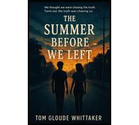 The Summer Before We Left: A Novel