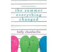 The Summer Everything Changed