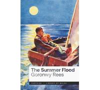 The Summer Flood (Library of Wales)