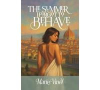 The Summer I Forgot to Behave
