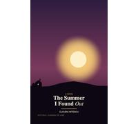 The Summer I Found Out
