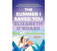 The Summer I Saved You: A deeply emotional romance that will capture your heart