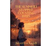 The Summer I Stopped Counting Days