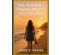 The Summer I Turned Pretty (season 1) movie review: Girlhood, Growth, and the Golden-Hour Nostalgia of Cousins Beach (The Summer I Turned Pretty uncovered)