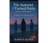 The Summer I Turned Pretty (Season 2) Movie Review: A Summer Lost, A Summer Found (The Summer I Turned Pretty Season 1-3 (Movie Review))