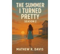 The Summer I Turned Pretty - Season 2 Review (The Summer I Turned Pretty: A Complete Review of Seasons 1-3)