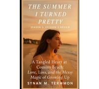 The Summer I Turned Pretty Season 3, Episode 2 Review: A Tangled Heart at Cousins Beach: Love, Loss, and the Messy Magic of Growing Up (Echoes of ... The Summer I Turned Pretty Companion Series)