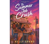 The Summer Job Crush: 2 (Summer Hearts)