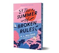 The Summer of Broken Rules (Collector's Edition): A Feel-Good Young Adult Holiday Romance