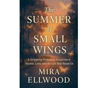 The Summer of Small Wings