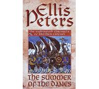 The Summer Of The Danes: 18 (Cadfael Chronicles)