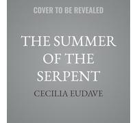 The Summer of the Serpent