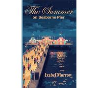 The Summer on Seaborne Pier: 1