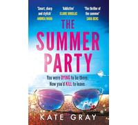 The Summer Party: the most explosive and addictive summer thriller of 2025!